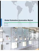 Global Substation Automation Market 2017-2021